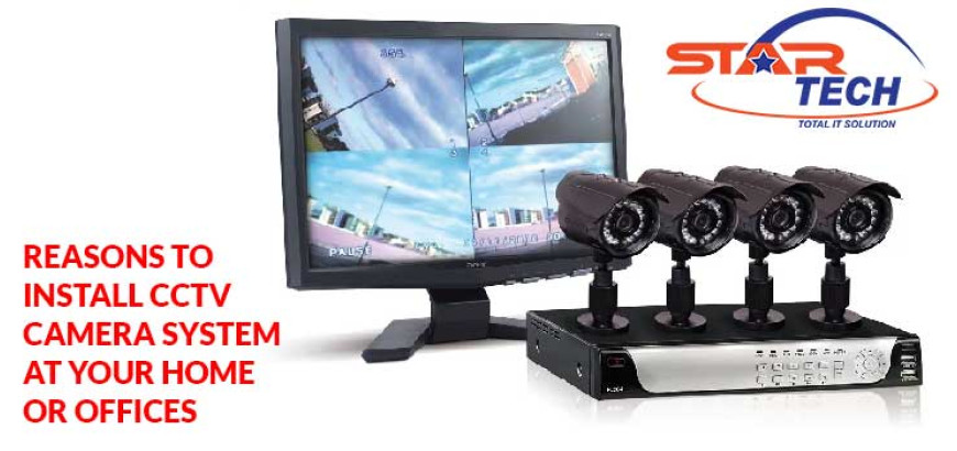 7 Reasons to Install CCTV Camera System at Your Home or Offices