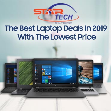 The Best Laptop Deals In 2019 With The Lowest Price