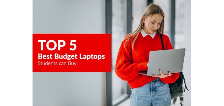 Top 5 Best Budget laptops for students in 2022