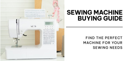 Sewing Machine Buying Guide 2023