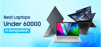 Best Laptops Under 60000 in Bangladesh