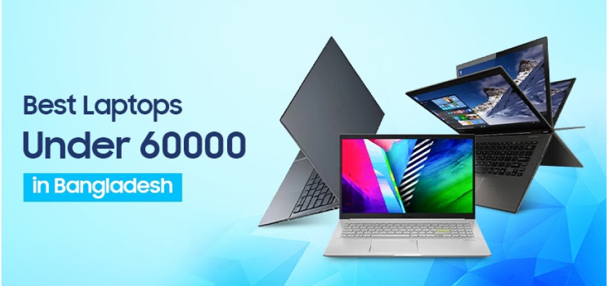 Best Laptops Under 60000 in Bangladesh