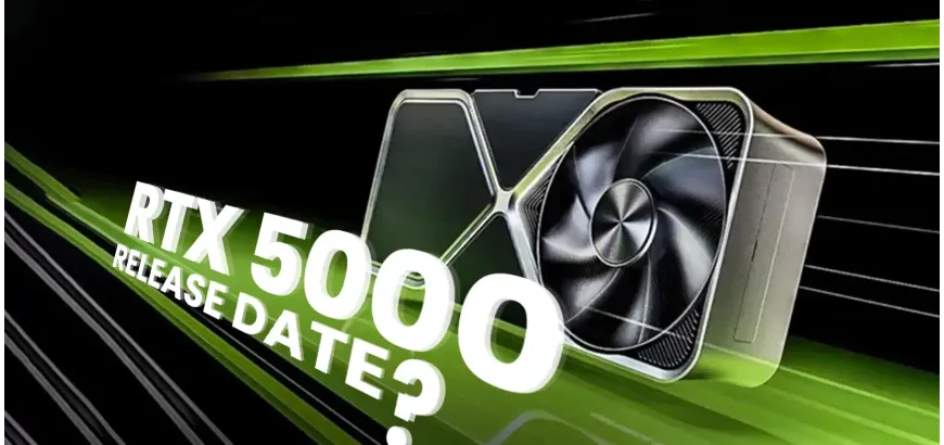 When is The Nvidia RTX 5000 Series GPUs Coming Out?