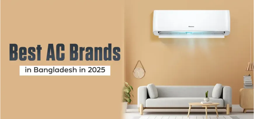 Best AC Brands in Bangladesh in 2025