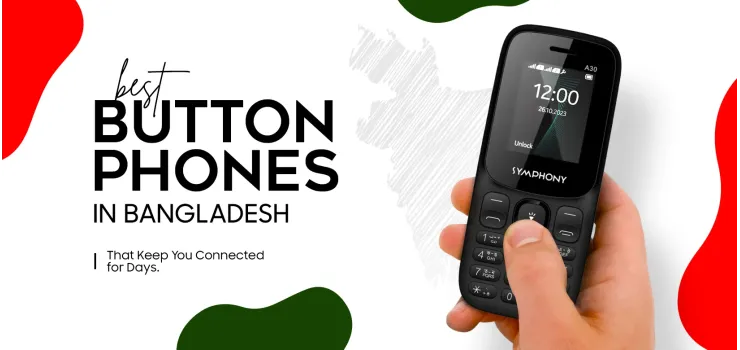 Best Button Phones in Bangladesh That Keep You Connected for Days