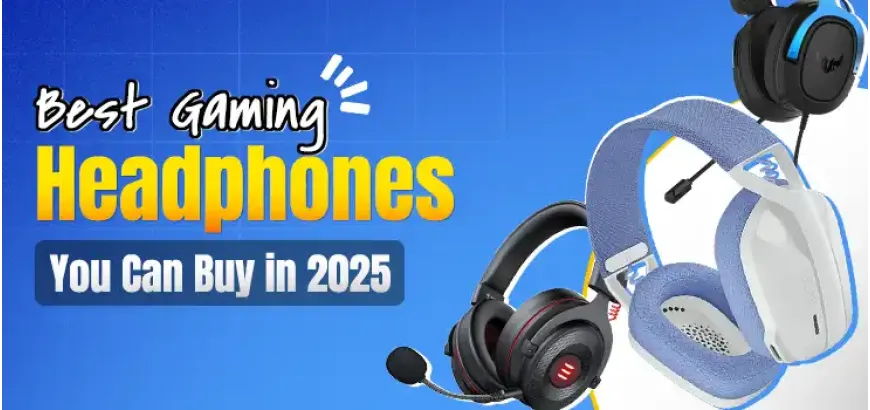 Best Gaming Headphones You Can Buy in 2025