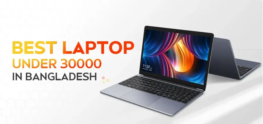 Best Laptop Under 30000 in Bangladesh: Top 5 Picks in 2025
