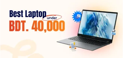 Best Laptop Under 40000 in Bangladesh