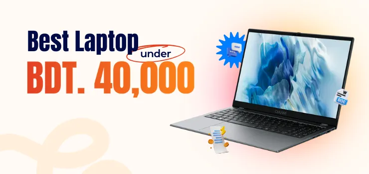 Best Laptop Under 40000 in Bangladesh