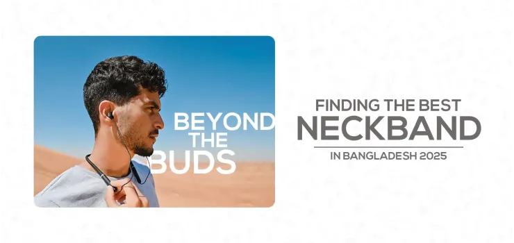 Best Neckband in Bangladesh 2025 - Your Ultimate Findings Beyond the Buds