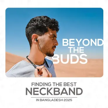 Best Neckband in Bangladesh 2025 - Your Ultimate Findings Beyond the Buds