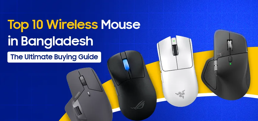 Top 10 Wireless Mouse in Bangladesh: The Ultimate Buying Guide