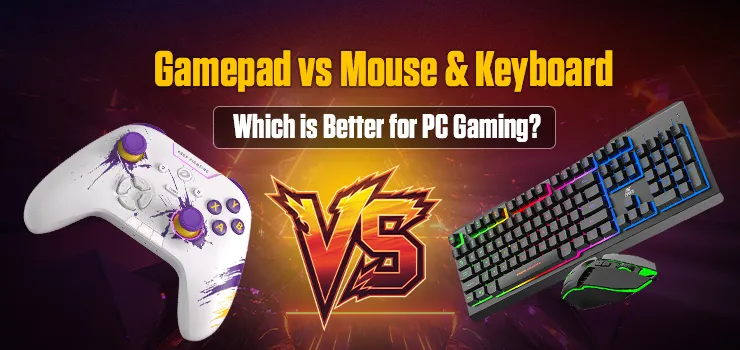 Gamepad vs Keyboard & Mouse: Which is Better for PC Gaming?
