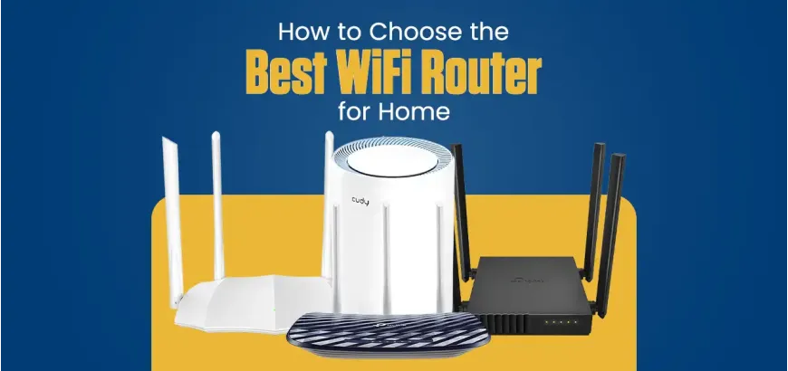 How to Choose the Best WiFi Router for Home