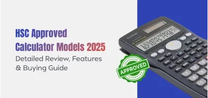 HSC Approved Calculator Models in 2025: Detailed Review, Features & Buying Guide
