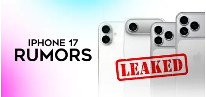 iPhone 17 Rumors: Everything We Know About Apple's 2025 Flagship Revolution