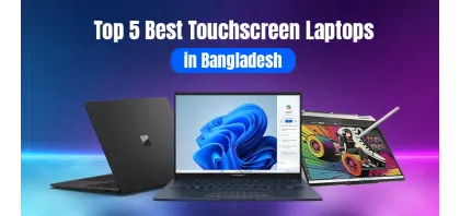 Top 5 Best Touchscreen Laptop in Bangladesh 2025