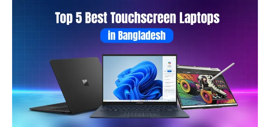 Top 5 Best Touchscreen Laptop in Bangladesh 2025