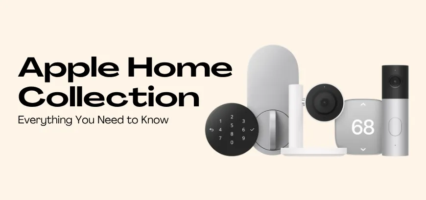 Apple Home Collection: Everything You Need to Know