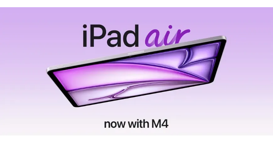 Apple Unveils The New iPad Air M4: Faster, Smarter, and More Powerful
