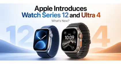 Apple Unveils Watch Series 12 and Ultra 4: Is It Worth Upgrading?