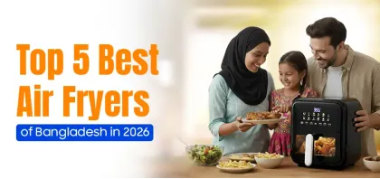Top 5 Best Air Fryers of Bangladesh in 2026