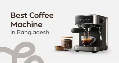 Best Coffee Machine in Bangladesh 2026