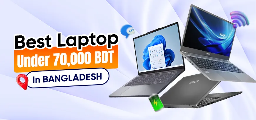 Best Laptop Under 70000 Taka in Bangladesh