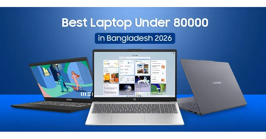 Top 10 Laptops Under 80000 BDT in Bangladesh for Study, Freelancing & Office Work