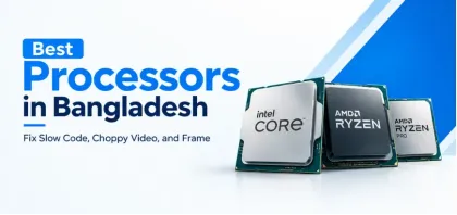 Top 5 Processors in Bangladesh for Gaming, Editing & Coding Without Bottlenecks