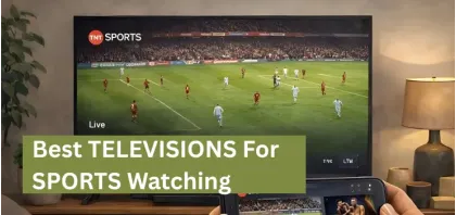 Top 5 Best TVs For Watching Sports in Bangladesh in 2026