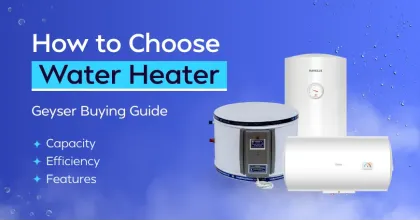 Geyser Buying Guide: Choose the Best Water Heater This Winter