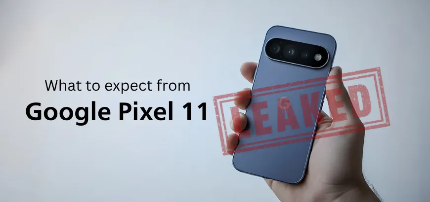 Google Pixel 11 Pro Leaks