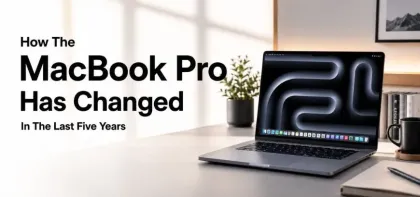 How The MacBook Pro Has Changed In The Last Five Years