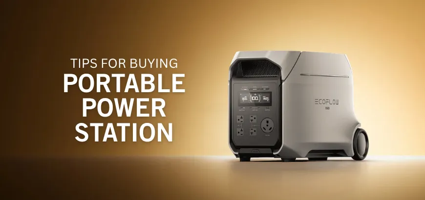 10 Main Facts To Check Before Buying A Portable Power Station