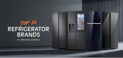 Top 10 Best Fridge Brands in Bangladesh-2026