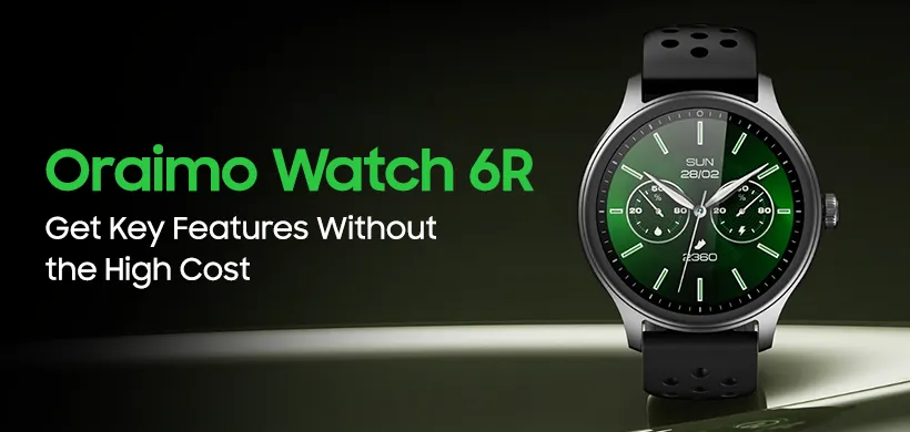 Oraimo Watch 6R