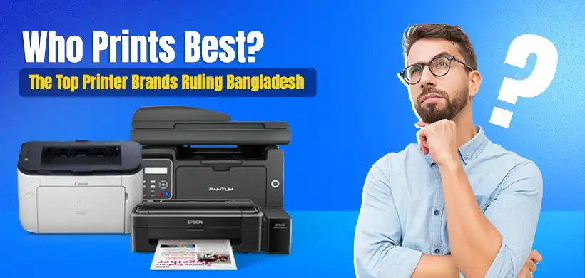 printer buying guide in Bangladesh in 2025