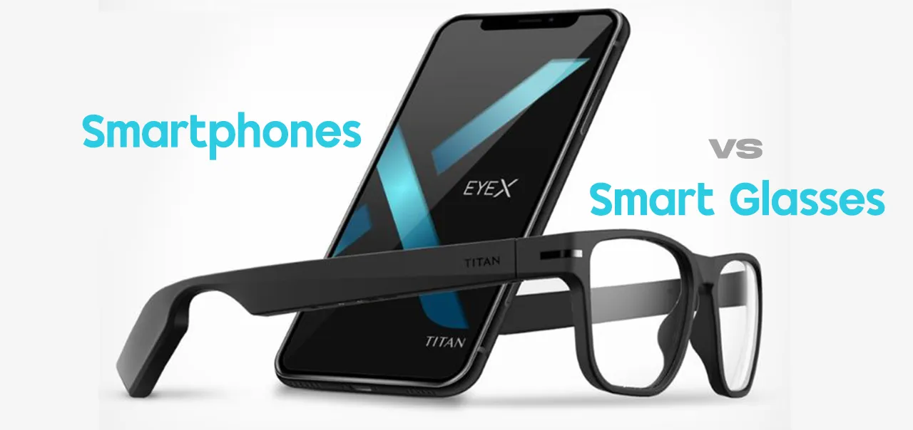 Will Smart Glasses Eventually Replace Smartphones?