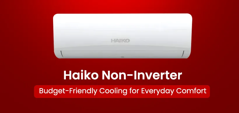 Haiko 1.5 Ton Non-Inverter AC
