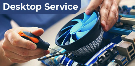 Desktop Servicing